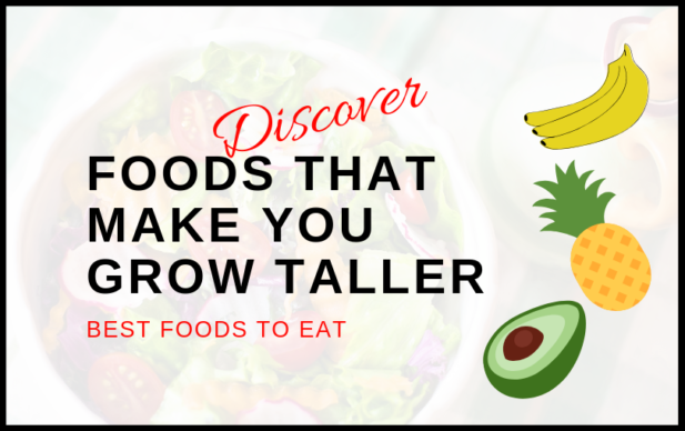 11 Foods That Make You Taller