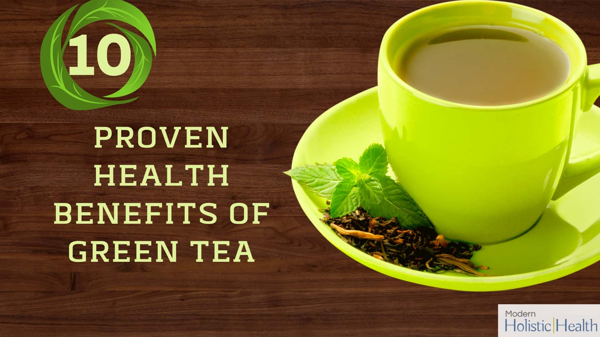 10 Proven Health Benefits of Green Tea