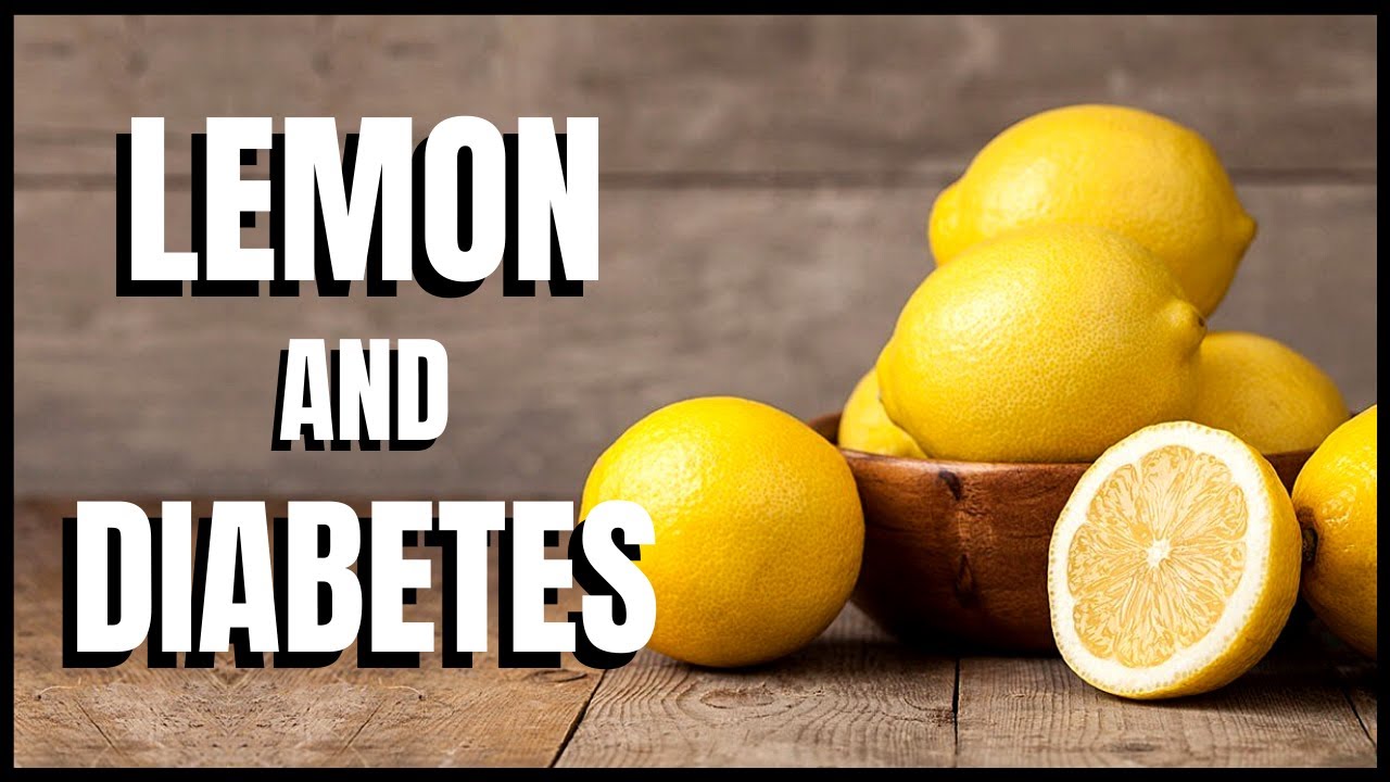 Lemons and Diabetes: Should They Be Included in Your Diet?